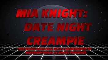 Mia Knight Craves Creampie for Supper