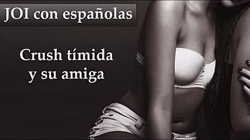 your shy crush and bold friend in spanish joi