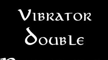 cock and vibrator double penetrate my wife