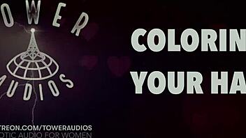 Coloring Your Hair Erotic Audio For Women Audioporn Dirty Talk
