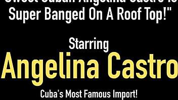 Beautiful Cuban Angelina Castro has great sex on the roof