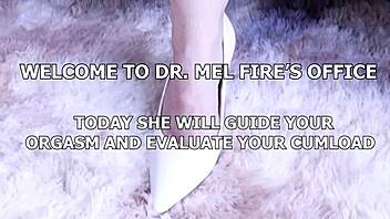 Dr. Mel Fire, can you make me cum right now?