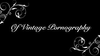 Specific Dark Lantern Entertainment presenterer to århundrer med vintage porno og licking av hårete fitte