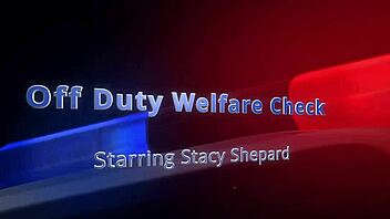 Off Duty Welfare Check - Stacy Shepard