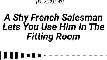 shy french salesman pulled into fitting room for wild face ride