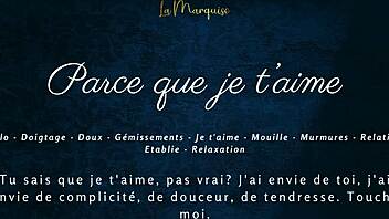 french girlfriend whispers parce que je taime in sensual solo play orgasm