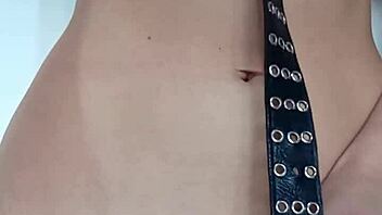 oooh spankin my pussy n tits feels so naughty with that belt